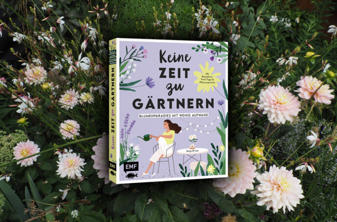 Mein erstes Buch "Keine Zeit zu gärtnern - Blumenparadies mit wenig Aufwand"